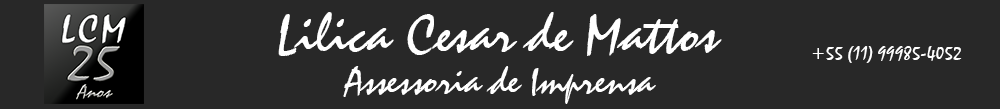 Lilica Mattos – Assessoria de Imprensa